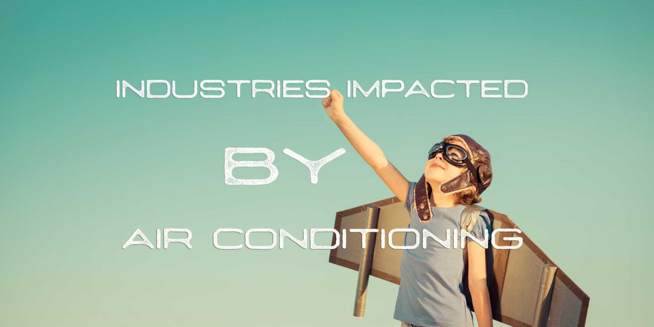 Industries Impacted by Air Conditioning